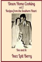 Recipes from the Southern Heart: Dee and Si 1500496790 Book Cover