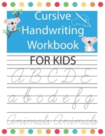 Cursive Handwriting Workbook For Kids: Tracing Cursive handwriting Alphabet letters workbook for Kids & Beginners, practice writing book for kids, ove B08J5HHX36 Book Cover