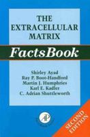 The Extracellular Matrix Factsbook, Second Edition 0120689111 Book Cover