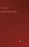 Lectures on Natural Theology 3385236088 Book Cover