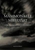 Mammonalle mieluisat (Finnish Edition) 9528007422 Book Cover