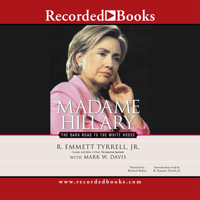 Madame Hillary: The Dark Road to the White House 0895260670 Book Cover