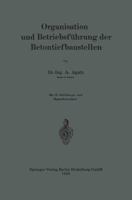 Organisation Und Betriebsfuhrung Der Betontiefbaustellen 3662313472 Book Cover