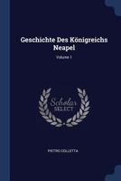 Geschichte des Königreichs Neapel Volume 1 1377088189 Book Cover