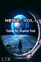 HEMA : VOL 1: Finding The Forgotten Truth B09KN2KR36 Book Cover