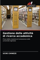 Gestione delle attività di ricerca accademica: Prove della creazione di conoscenza nelle università nigeriane 6202960213 Book Cover