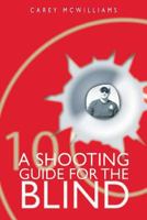 A Shooting Guide for the Blind 1642143227 Book Cover