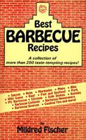 Best Barbecue Recipes: A Collection of More Than 200 Taste-Tempting Recipes 0914846574 Book Cover