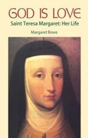 God Is Love: Saint Teresa Margaret : Her Life 0935216332 Book Cover