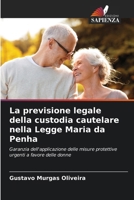 La previsione legale della custodia cautelare nella Legge Maria da Penha (Italian Edition) 6202379278 Book Cover