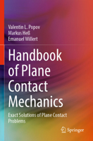 Handbook of Plane Contact Mechanics: Exact Solutions of Plane Contact Problems 3662701723 Book Cover