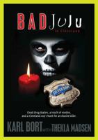 Bad JuJu in Cleveland 0692228373 Book Cover