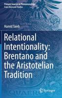 Relational Intentionality: Brentano and the Aristotelian Tradition 3319988867 Book Cover