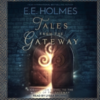 Tales from the Gateway : A Companion Novel to the World of the Gateway 1733935274 Book Cover