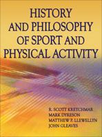 History and Philosophy of Sport and Physical Activity 1450424201 Book Cover