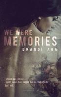 We Were Memories 1975899105 Book Cover