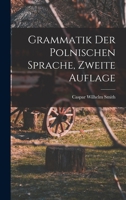 Grammatik der polnischen Sprache, Zweite Auflage 1017097097 Book Cover
