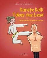 Karate Kalli Takes the Lead: PAWS 1636306853 Book Cover