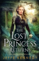 The Lost Princess Returns: The Uncharted Realms 5.5 1945367741 Book Cover
