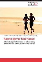 Adulto Mayor hipertenso 3659034215 Book Cover