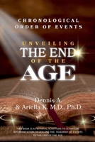 Chronological Order of Events - Unveiling the End of the Age 1666417092 Book Cover