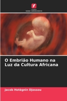O Embrião Humano na Luz da Cultura Africana 6205768240 Book Cover