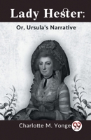 Lady Hester; Or, Ursula's Narrative 9359325457 Book Cover