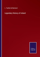 Legendary History of Ireland 1356053564 Book Cover