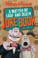 A Matter of Loaf and Death Joke Book. Jokes by Penny Worms 140524447X Book Cover