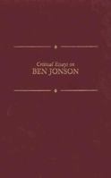 Critical Essays on Ben Jonson (Critical Essays on British Literature) 0783800436 Book Cover