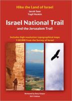 Israel National Trail and the Jerusalem Trail: Hike the Land of Israel 9659124945 Book Cover