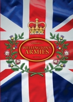 Wellington's Armies 144761352X Book Cover