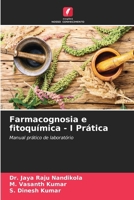 Farmacognosia e fitoquímica - I Prática (Portuguese Edition) 6207659228 Book Cover