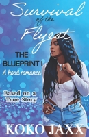 Survival of the Flyest: The Blueprint I B0DCBGNL7W Book Cover