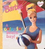 My First Barbie: A Colorful Beach Day! (Golden Naptime Tale) 0307104435 Book Cover
