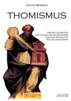 Thomismus. Große Leitmotive der thomistischen Synthese ... 3831116202 Book Cover