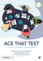 Ace That Test: A Student's Guide to Learning Better 1032355859 Book Cover