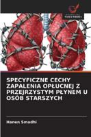 Specyficzne Cechy Zapalenia Oplucnej Z Przejrzystym Plynem U Osób Starszych (Polish Edition) 6202002239 Book Cover
