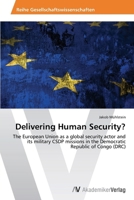 Delivering Human Security? 3639478738 Book Cover