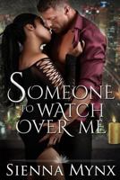 Someone to Watch Over Me 1502714582 Book Cover