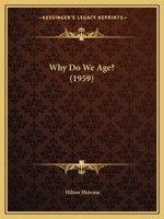 Why Do We Age 1639234365 Book Cover