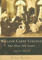 William Carey College: The First 100 Years (MS) (Campus History) 0738542628 Book Cover