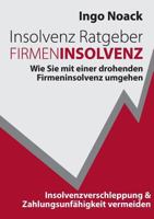 Insolvenz Ratgeber Firmeninsolvenz 3748221231 Book Cover