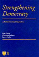 Strengthening Democracy: A Parliamentary Perspective (Commonwealth Parliamentary Association) 1855217759 Book Cover