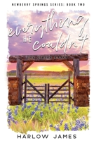 Everything He Couldn't Special Edition Paperback: Newberry Springs Book 2 (Newberry Springs Special Edition Paperbacks) B0CVKKLTXF Book Cover