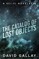 The Catalog of Lost Objects 1946024341 Book Cover