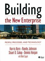 Building the New Enterprise: People Processes and Technologies 0130796719 Book Cover