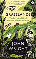 Grasslands: The Intricate Life of Britain's Hidden Habitats 1781258104 Book Cover