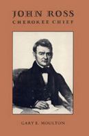 John Ross, Cherokee Chief (Brown Thrasher Books) 0820308889 Book Cover
