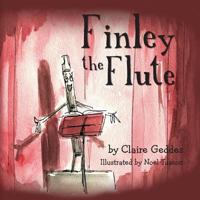 Finley the Flute 1482725606 Book Cover